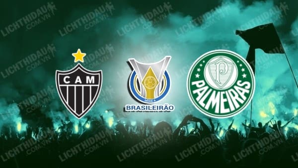 Nhận định soi kèo Atletico Mineiro vs Palmeiras, 07h45 ngày 29/9