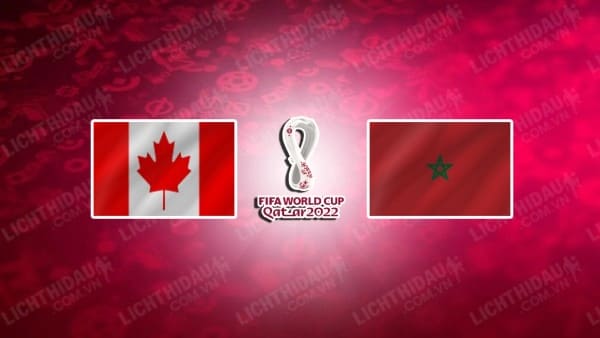 Nhận định soi kèo Canada vs Morocco, 22h00 ngày 01/12