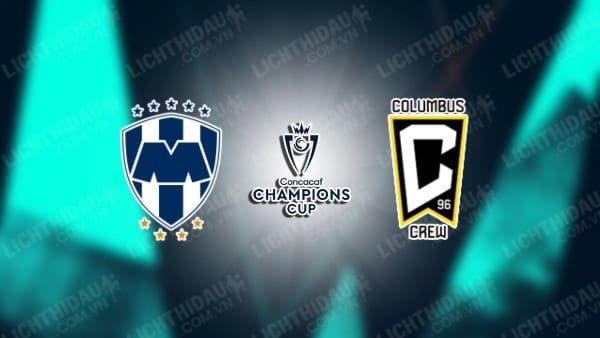 Nhận định soi kèo Monterrey vs Columbus Crew, 09h15 ngày 2/5