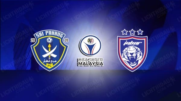 Nhận định soi kèo Pahang vs Johor Darul Takzim, 20h00 ngày 7/10